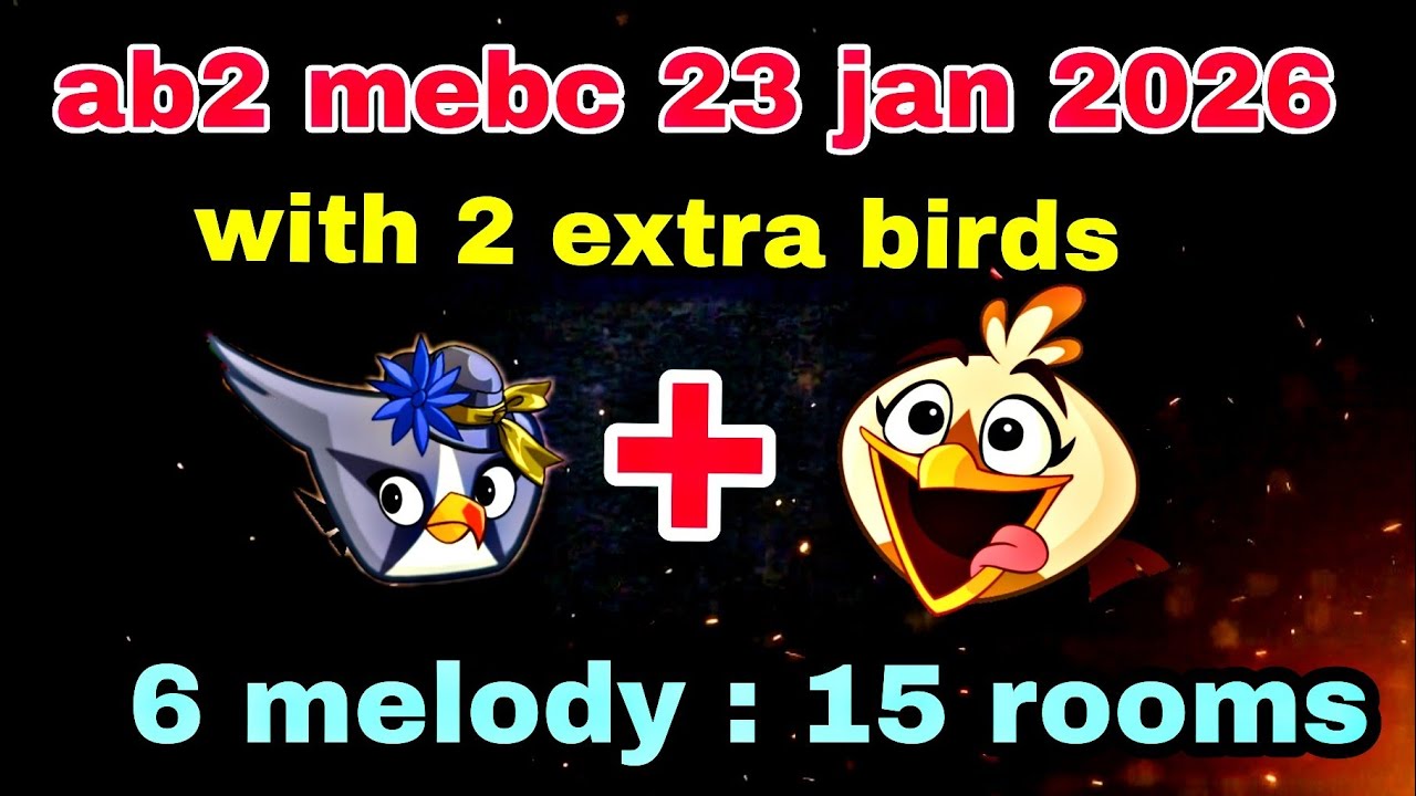 Angry birds 2 mighty eagle bootcamp Mebc 23 jan 2026 with 2 extra birds silver+melody#ab2 mebc today