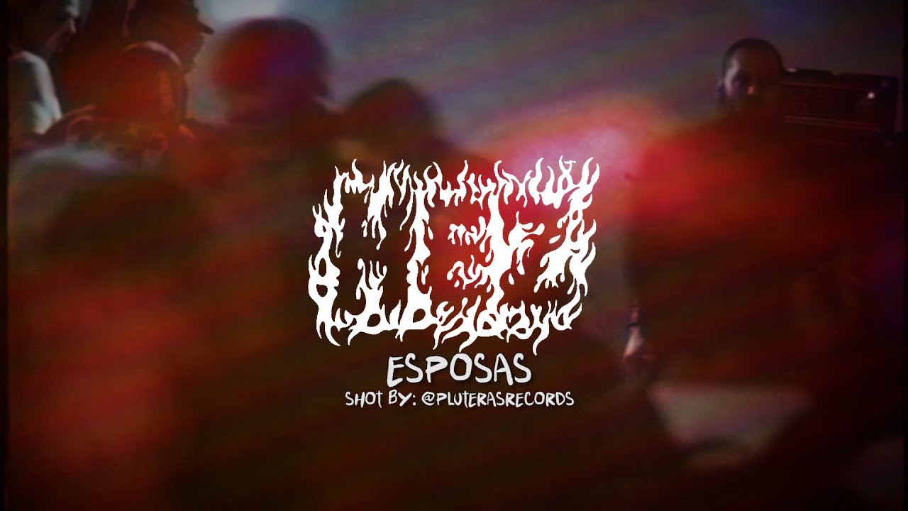 H E Z - Esposas (shot by: @PluterasRecs  )