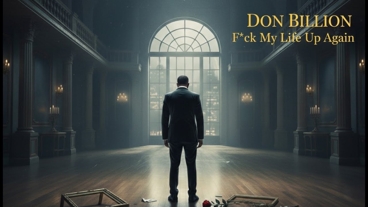 Don Billion F*ck My Life Up Again (Cinematic Soul Flip)