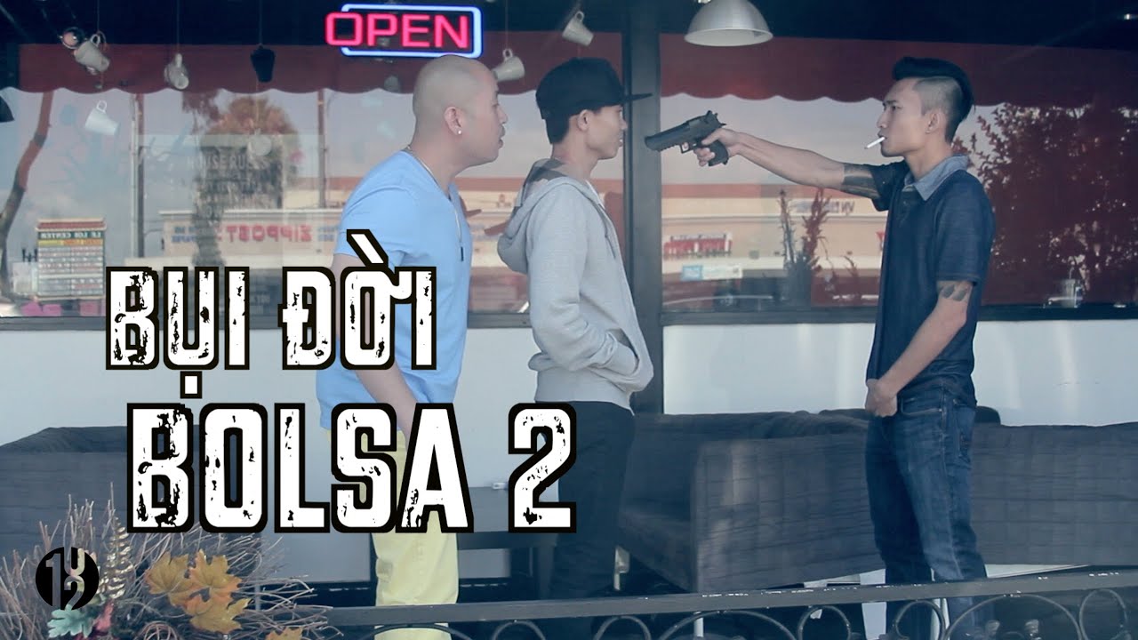 Bụi Đời Bolsa 2 - 102 Production (H&agrave;i Tục Tỉu) - Tan Phuc, Jay Hwang