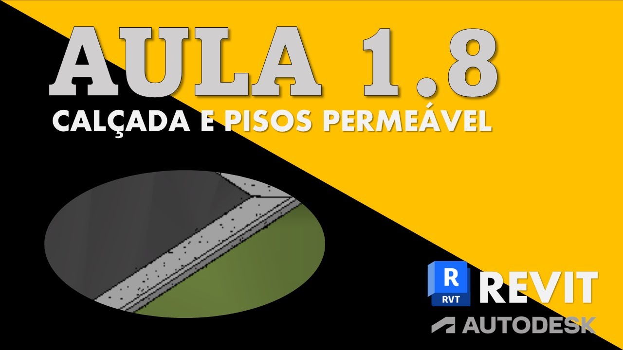 Vídeo Aula 1.8 - Calçadas e Camadas Permeável (Revit)