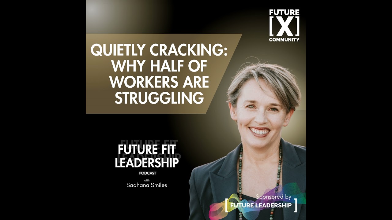 Quietly Cracking - Why Half of Australian Workers are Struggling with Dr Michelle McQuaid