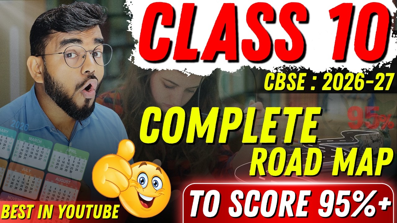 Complete Roadmap to Score 95% in Class 10th CBSE 2027 🔥 | How to Start Class 10th 2026–27