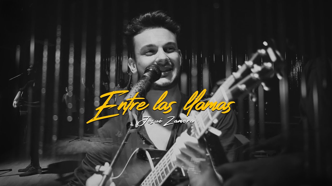 Entre Las Llamas - Hillsong United | Josue Zamora