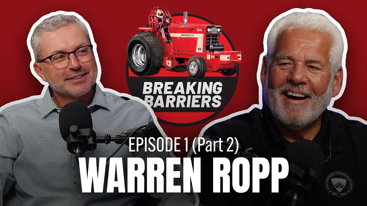 Breaking Barriers w/ Warren Ropp (Part 2)