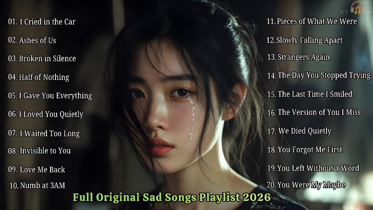 You Forgot Me First❤️| Full Original Sad Songs Playlist 2026🎙🎧💔 | Qevalen