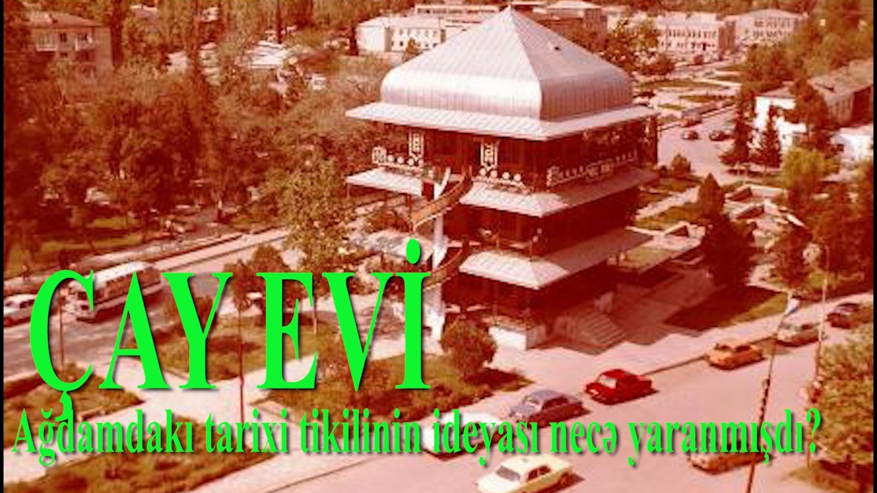 Tarixi Ağdam 