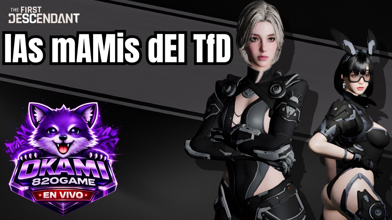 🔴LAS REINAS DEL META | The First Descendant