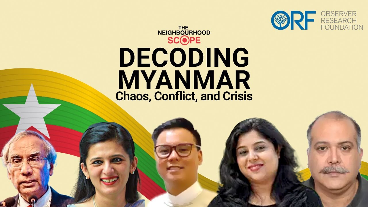 Myanmar's Civil War: Regional Fallout and Global Stakes | Sushant Sareen |
