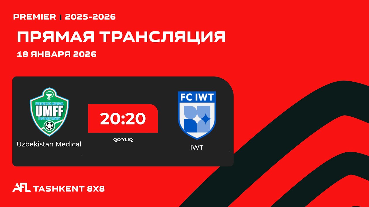 AFL Uzbekistan  Premier 10- tur Uzbekistan Medical - Iwt