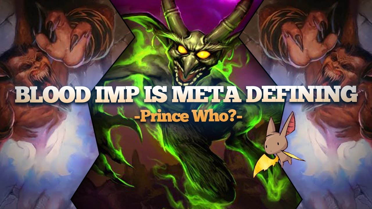 Blood Imp Is Meta Defining. Needs to Be In Every Deck