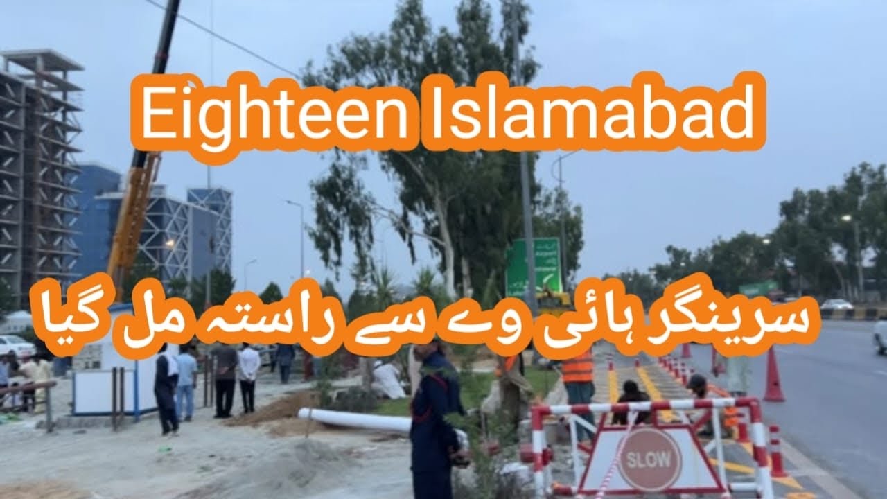 Eighteen Islamabad update about Srinagar highway access 