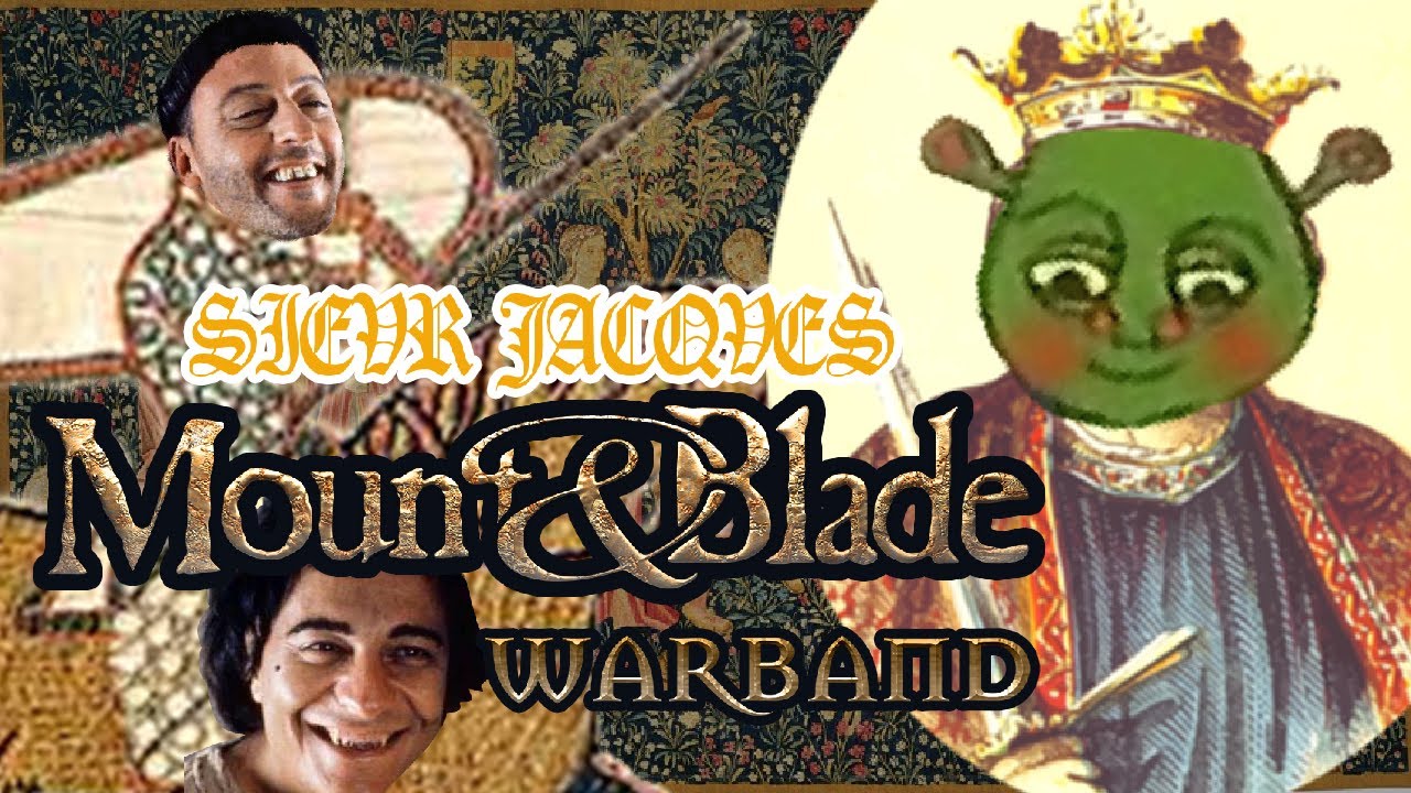 [MOUNT&BLADE] Sievr Jacqves et la Bataille des Terres Cosmiqves