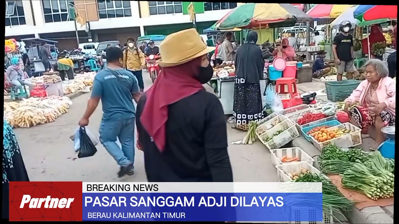 pasar SANGGAM ADJI DILAYAS BERAU Kalimantan timur