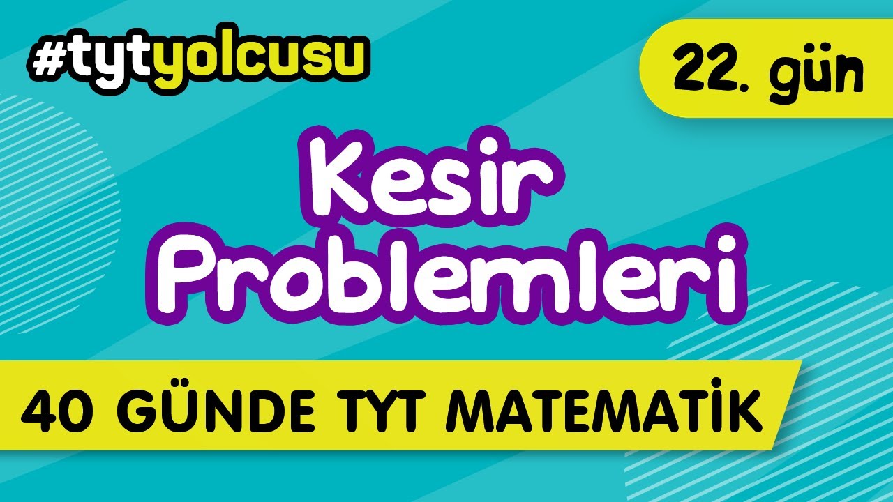 KESİR PROBLEMLERİ (22/40) |  TYT Uçuş Kampı  #2022yolcusu  |  ŞENOL HOCA