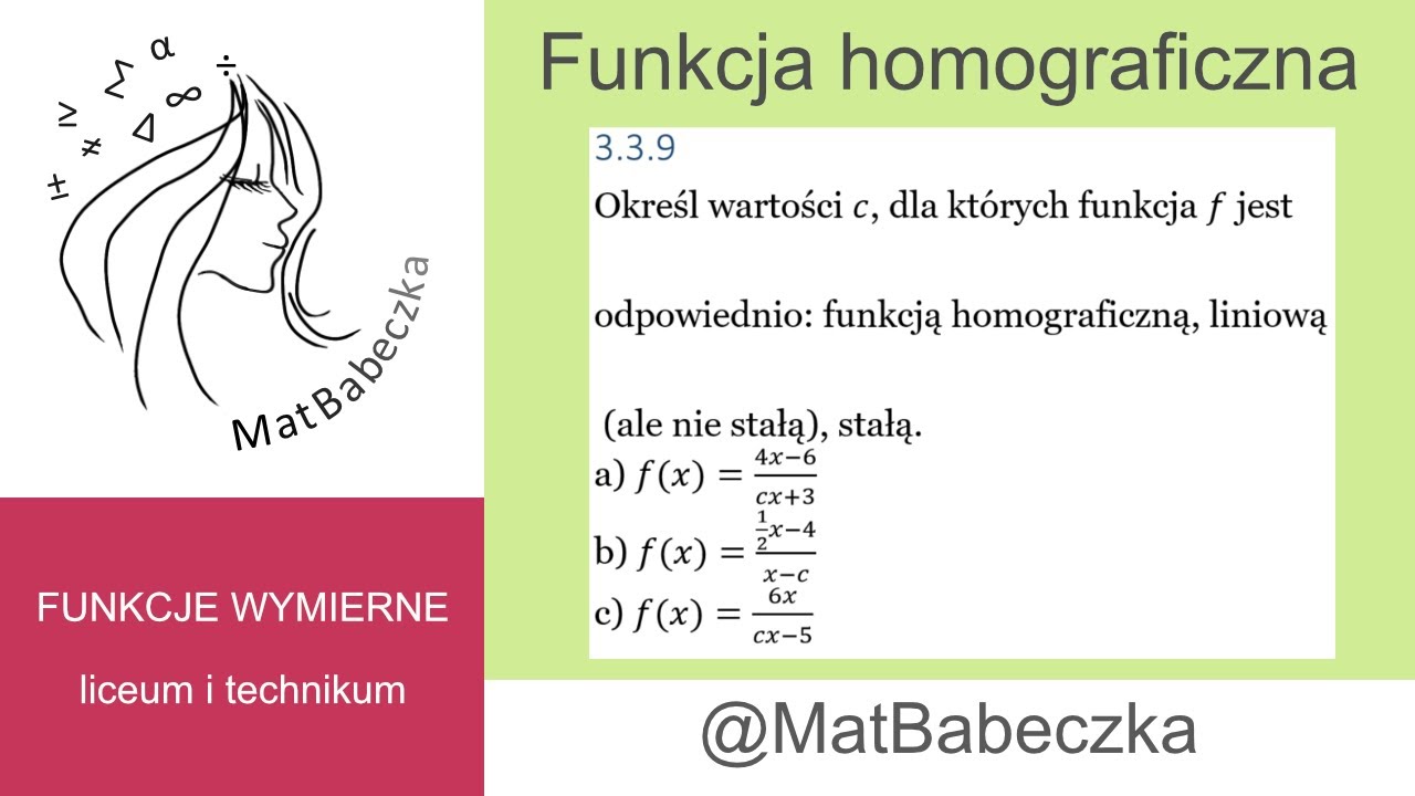 3.3.9 Określ wartości c dla kt&oacute;rych funkcja jest funkcją homograficzną, liniową ale nie stałą, stałą