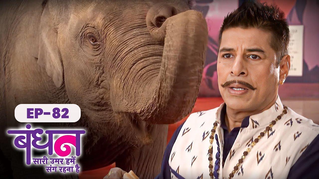 Bandhan | Full EP - 82 | Chhavi Pandey, Mrunal Jain, Sudesh Berry | Ultra TV Series