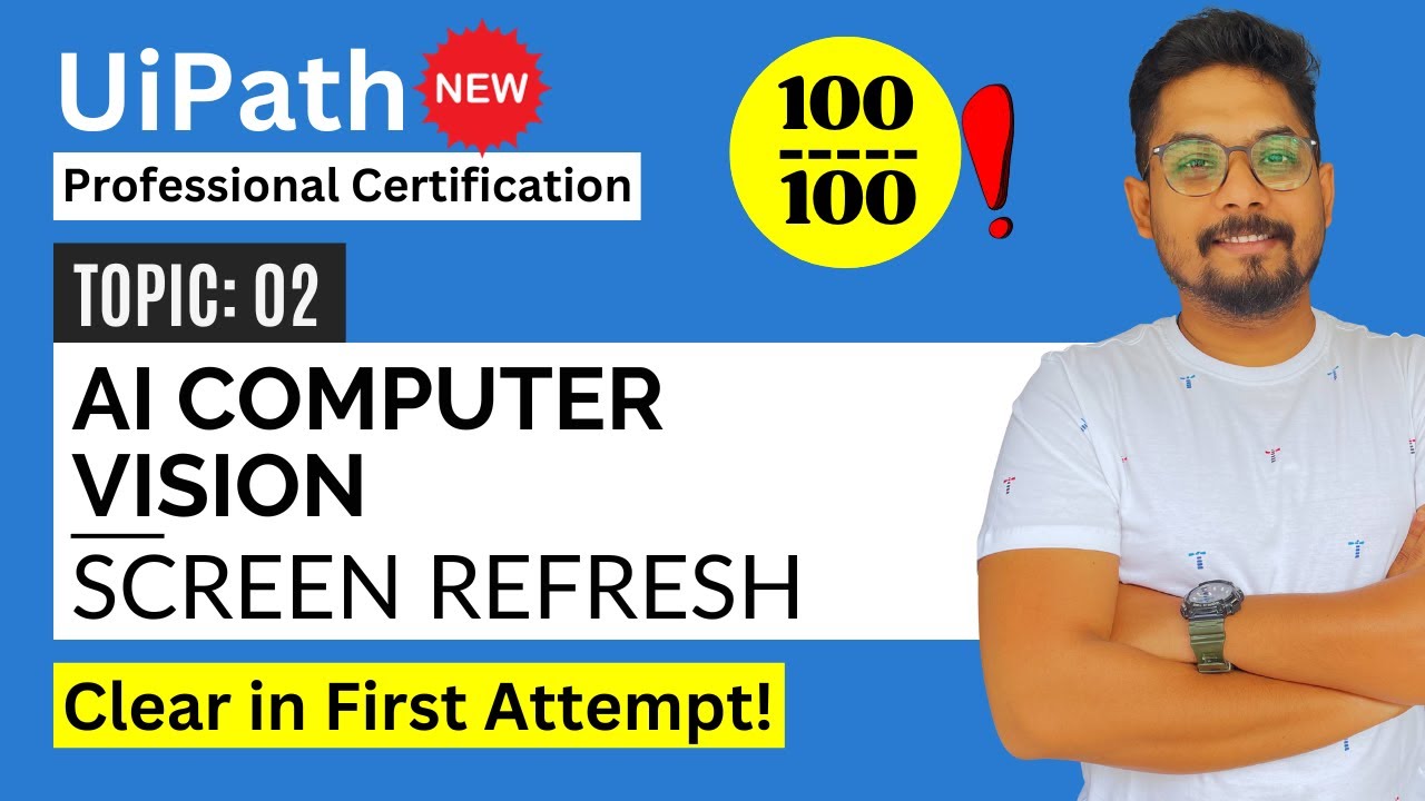 UiPath Computer Vision Screen Refresh | UiPath Automation Developer Professional Exam Preparation
