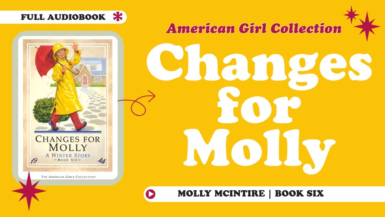 Changes for Molly: A Winter Story | FULL AUDIOBOOK | American Girl Collection