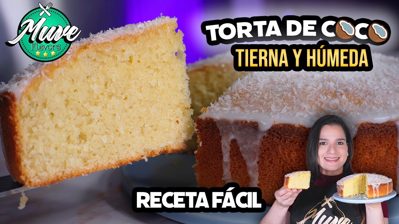 TORTA DE COCO SÚPER TIERNA, ESPONJOSA Y HÚMEDA 🥥🤩 | Receta Fácil | Muve Flavors