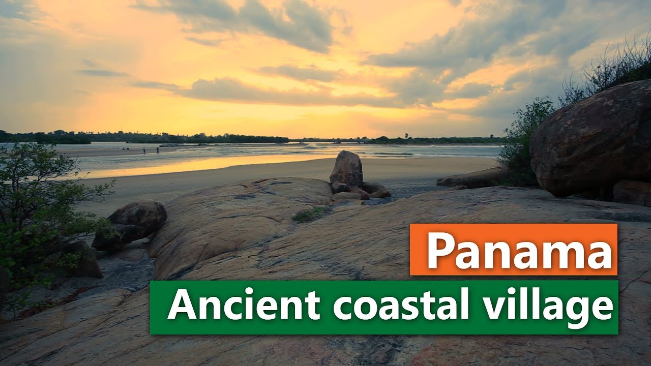 Panama | Sri Lanka | Ancient coastal village