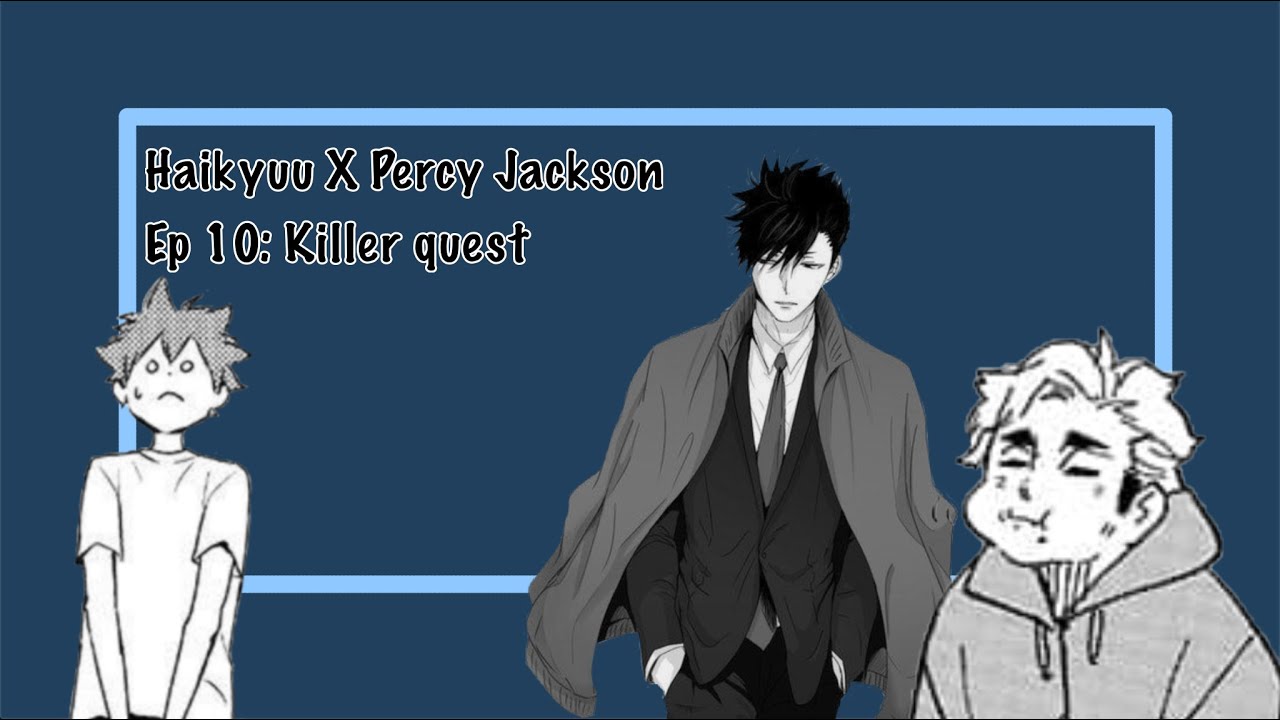 Haikyuu Text || Killer quest (Hq X PJ) || That . Idiotic . Girl