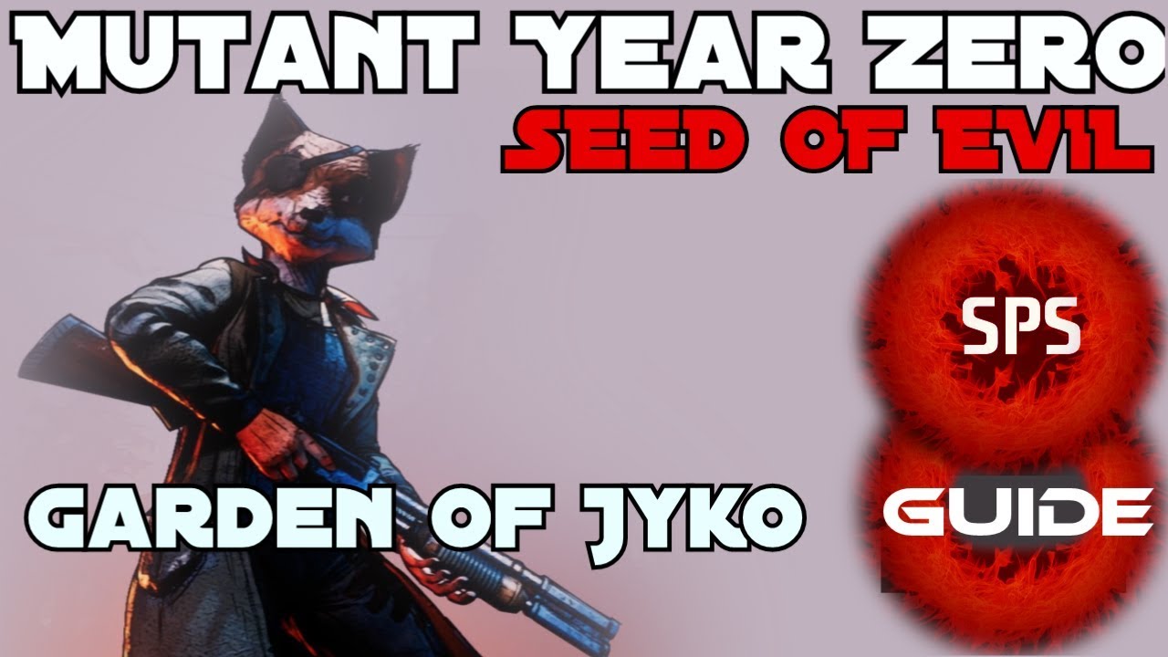 How to Clear Garden of Jyko Without Any Damage?-Mutant Year Zero Very Hard-DLC-Guide Ep.10
