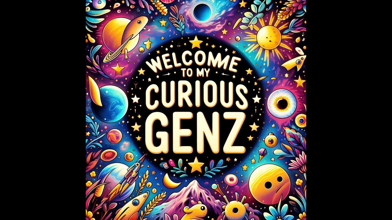 Welcome to THE CURIOUS GEN Z: Your Ultimate Learning Hub