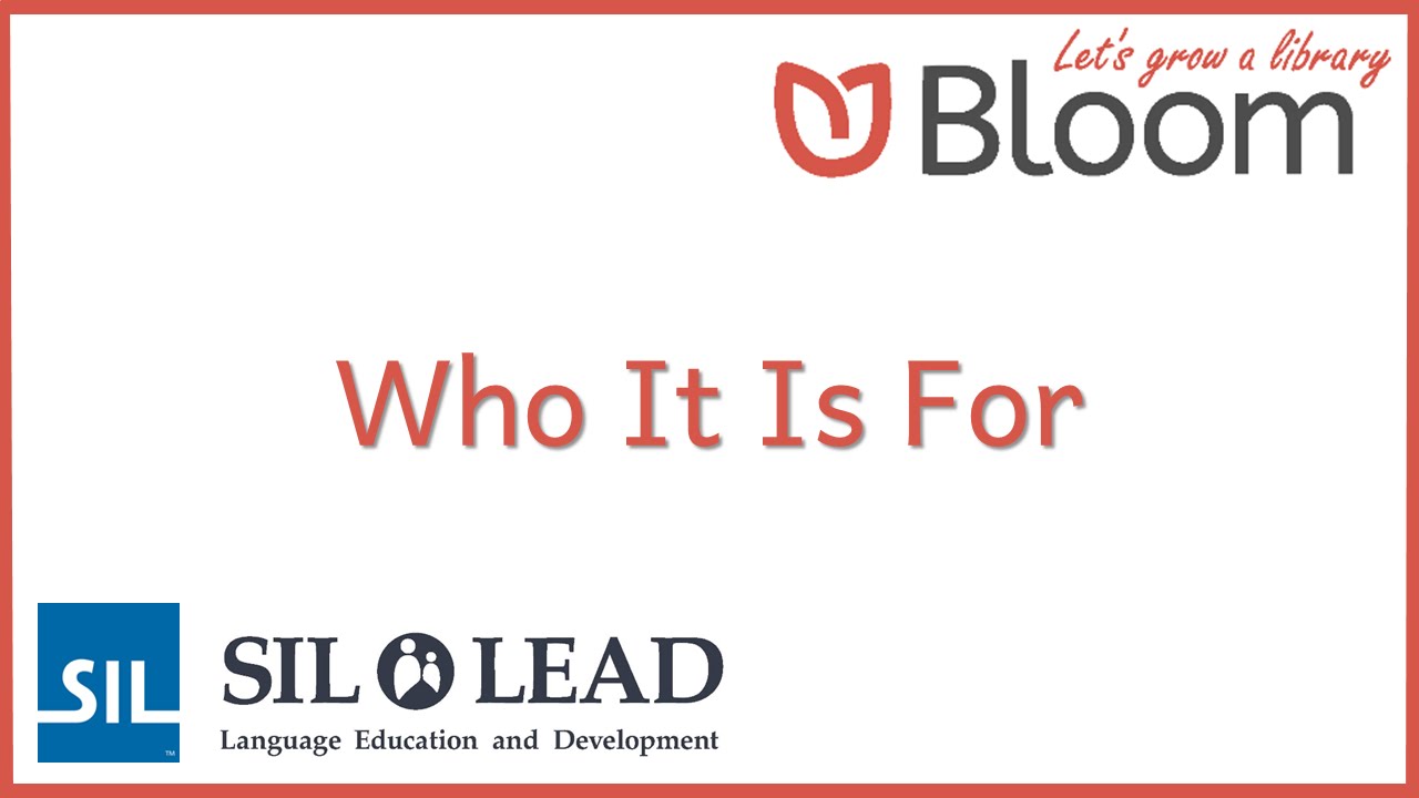 02 Bloom:  Who It Is For (2 Kinds of User)