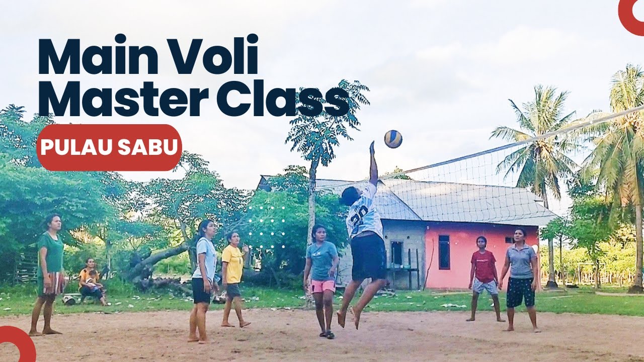 PERTANDINGAN VOLI PALING SERU di PULAU SABU (Ds. RAEKEDERU)