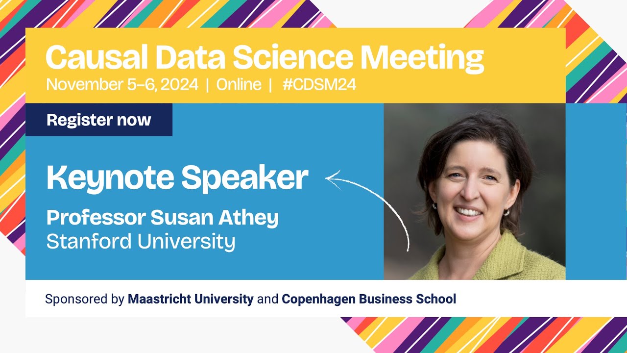 Keynote Causal Data Science Meeting 2024 &mdash; Susan Athey (Stanford GSB)
