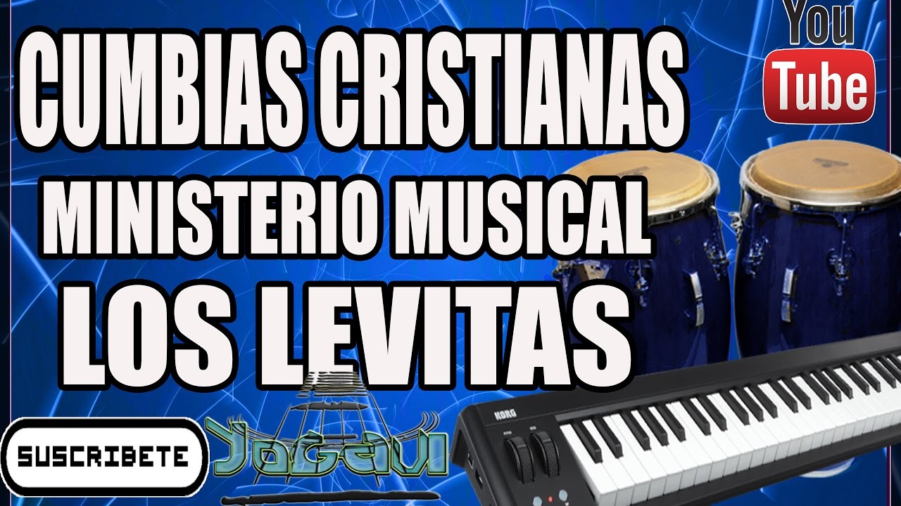 Ministerio Musical LOS LEVITAS Cumbias Cristianas