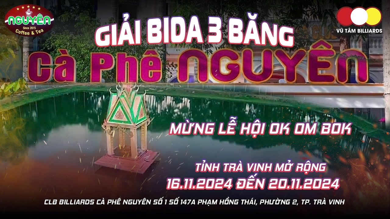 TRƯỜNG THÁI (Cafe Nguyên) - BA TÂN (Trần Đề), TRẬN 6. Bàn 6, Bida 3 Băng Trà Vinh Cup Cafe Nguyên