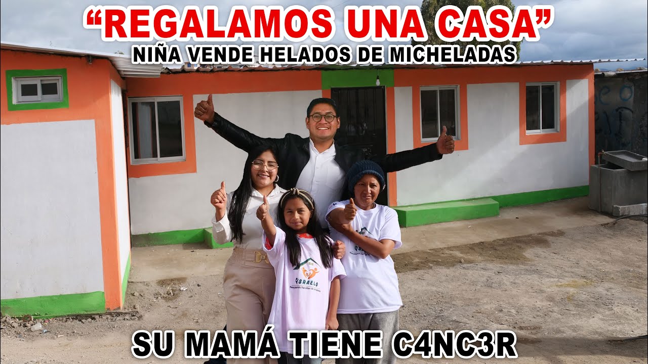 REGALAMOS una CASA a la NIÑA que VENDE HELADOS de MICHELADA | Evelyn