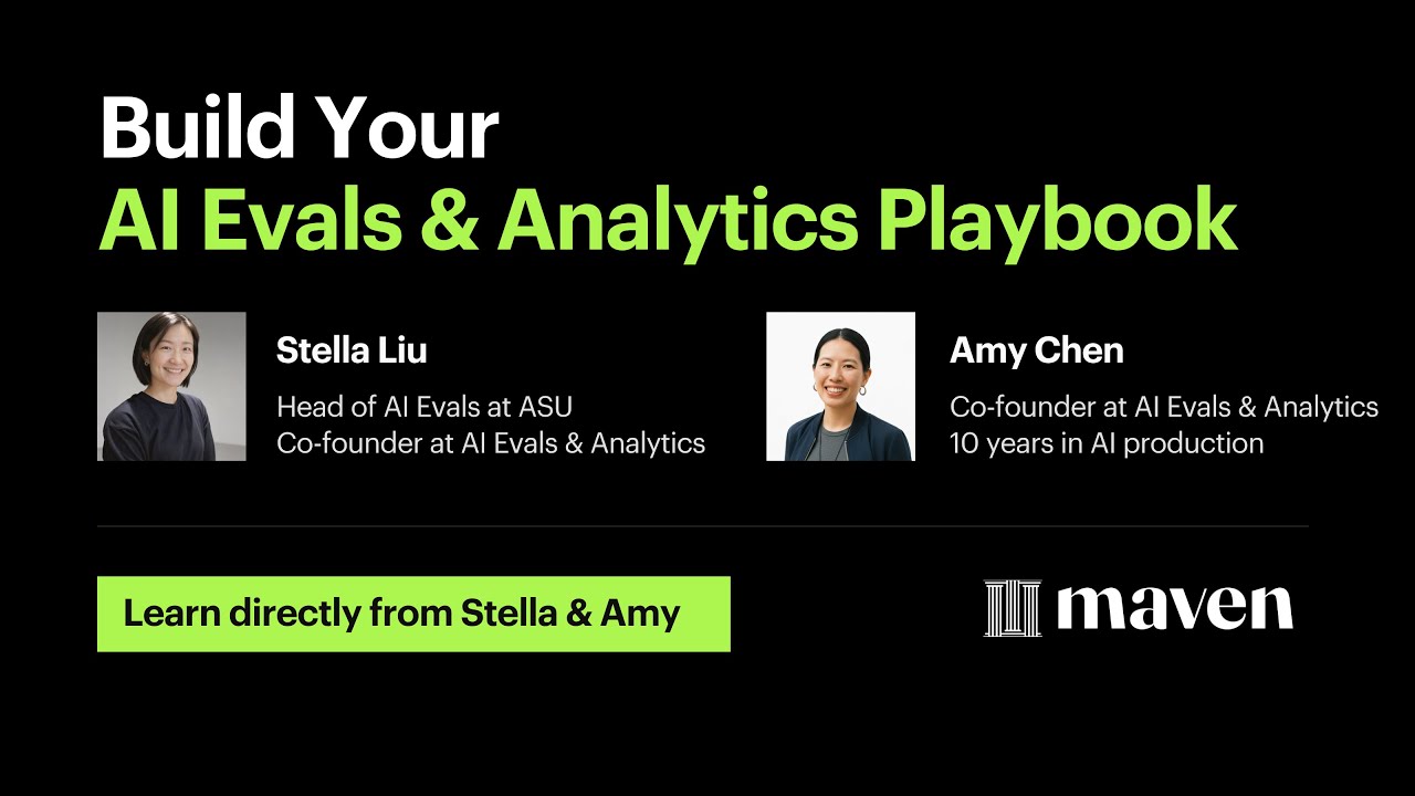 Build Your AI Evals & Analytics Playbook by Stella Liu and Amy Chen
