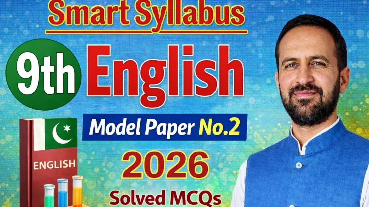 Class 9 Model Paper 2 | Complete Solved Guide & Exam Preparation