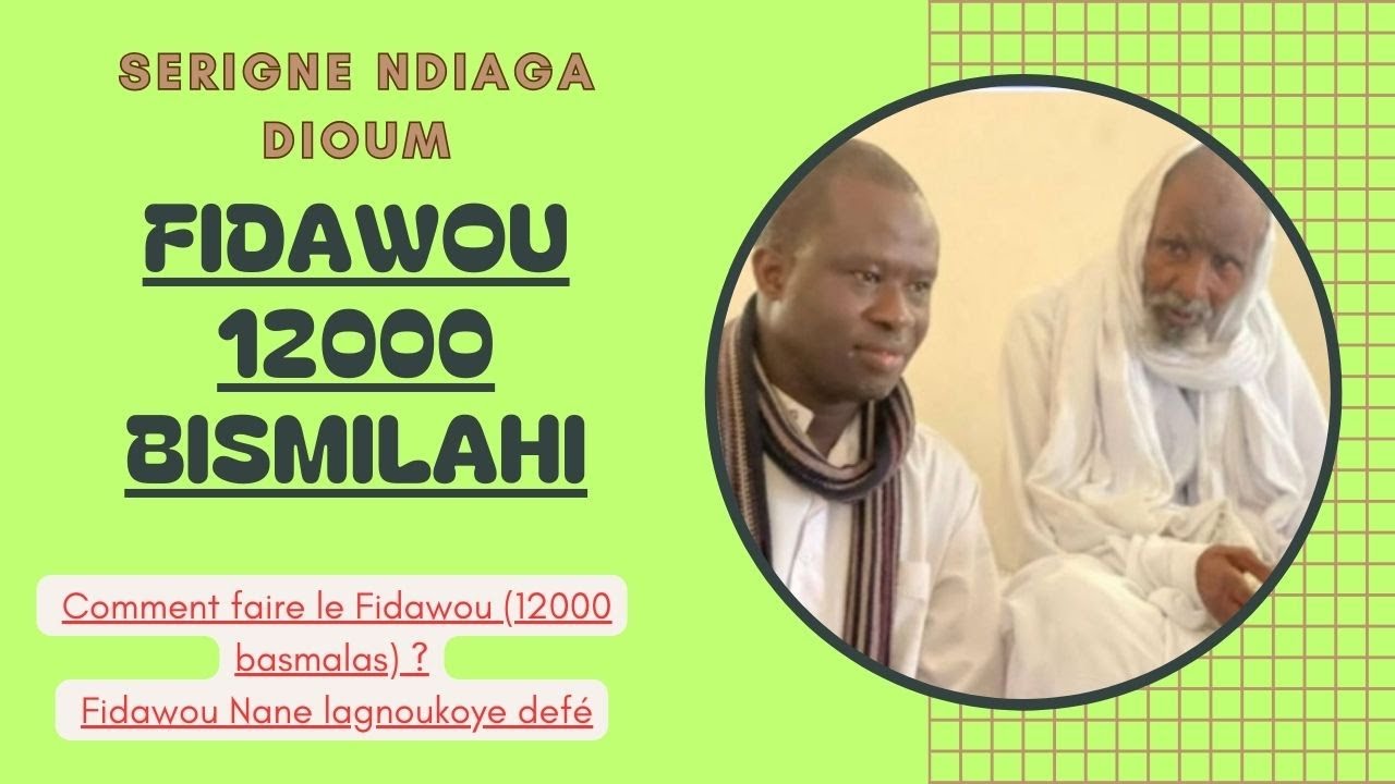 FIDAWOU: (Prière pour un disparu)12.000 Bismillahi Rahmani Rahim