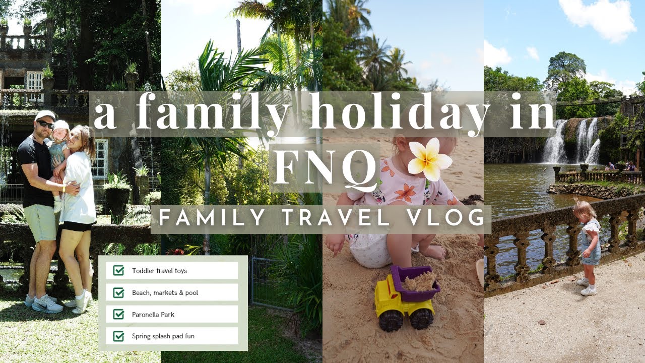 A Magical Family Holiday Vlog 🌿 Mission Beach, Paronella Park & Toddler Travel Toys