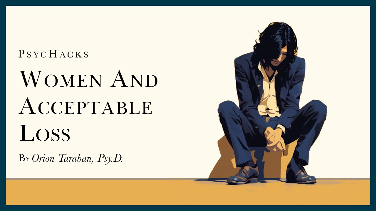 Women and ACCEPTABLE LOSS: the other side of female hypergamy