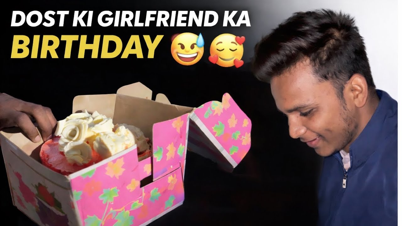 Dost ki girlfriend ka birthday 😅🥰||Vikas kashyap vlog 