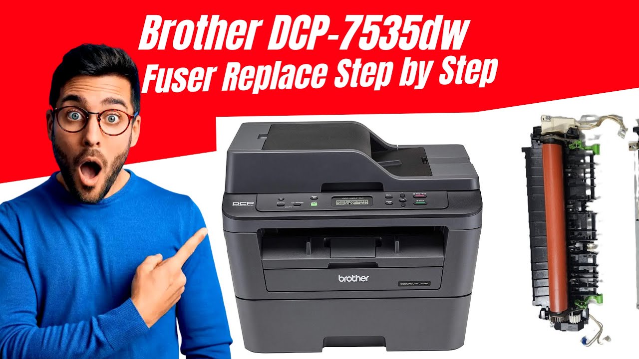 Brother DCP-7535DW Fuser Unit Replacement | Fix Heating & Printing Issues