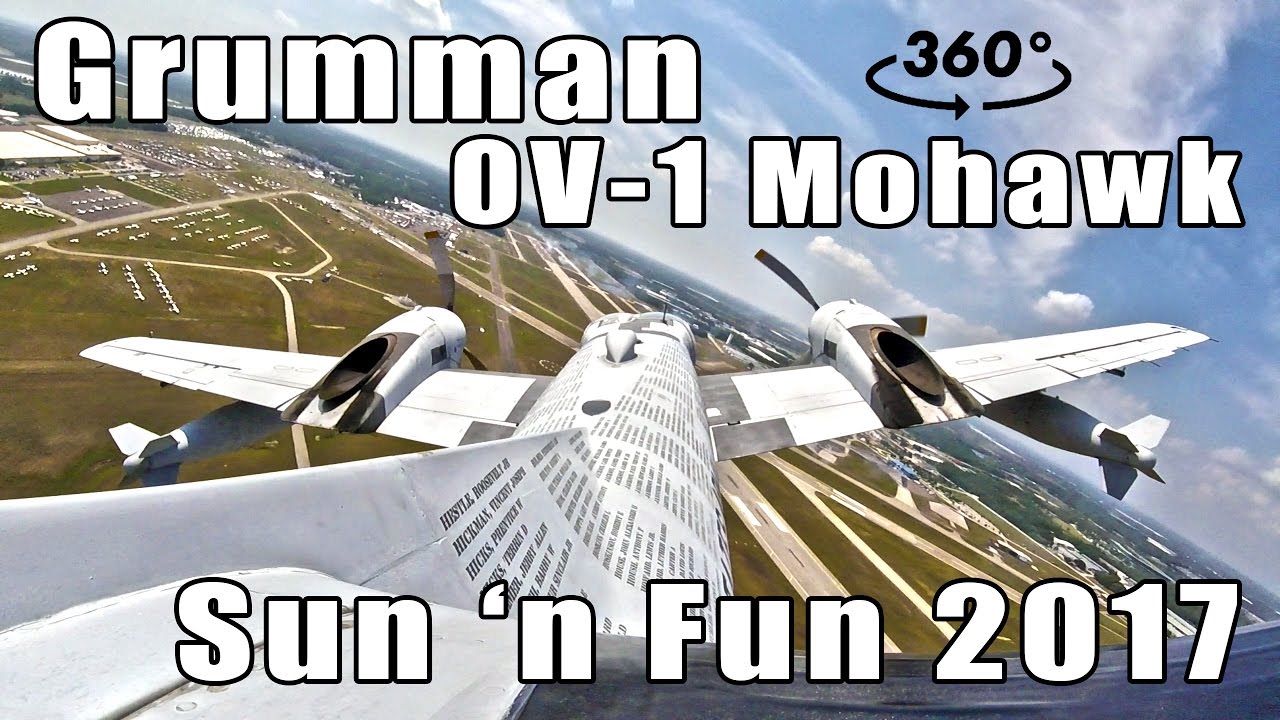 Fly with the OV-1 Mohawk at Sun 'n Fun (360 Video)