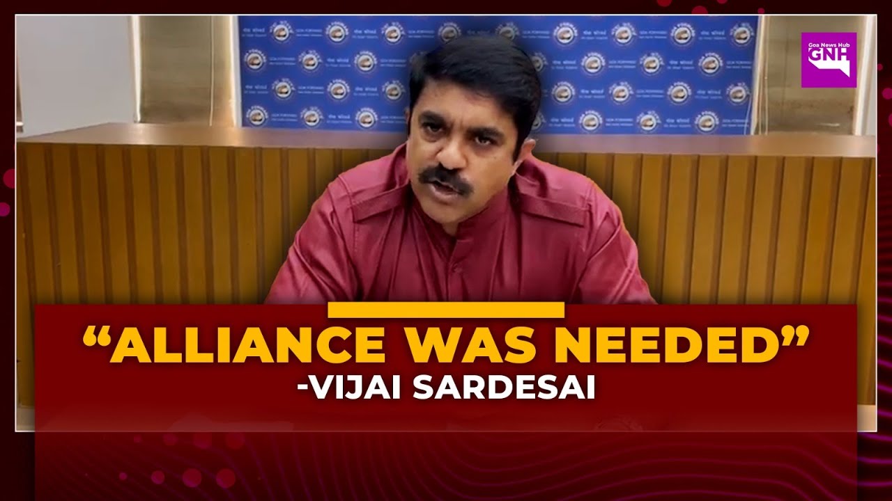 Vijai Sardesai Admits Alliance was needed, Says People Haven’t Rejected Us