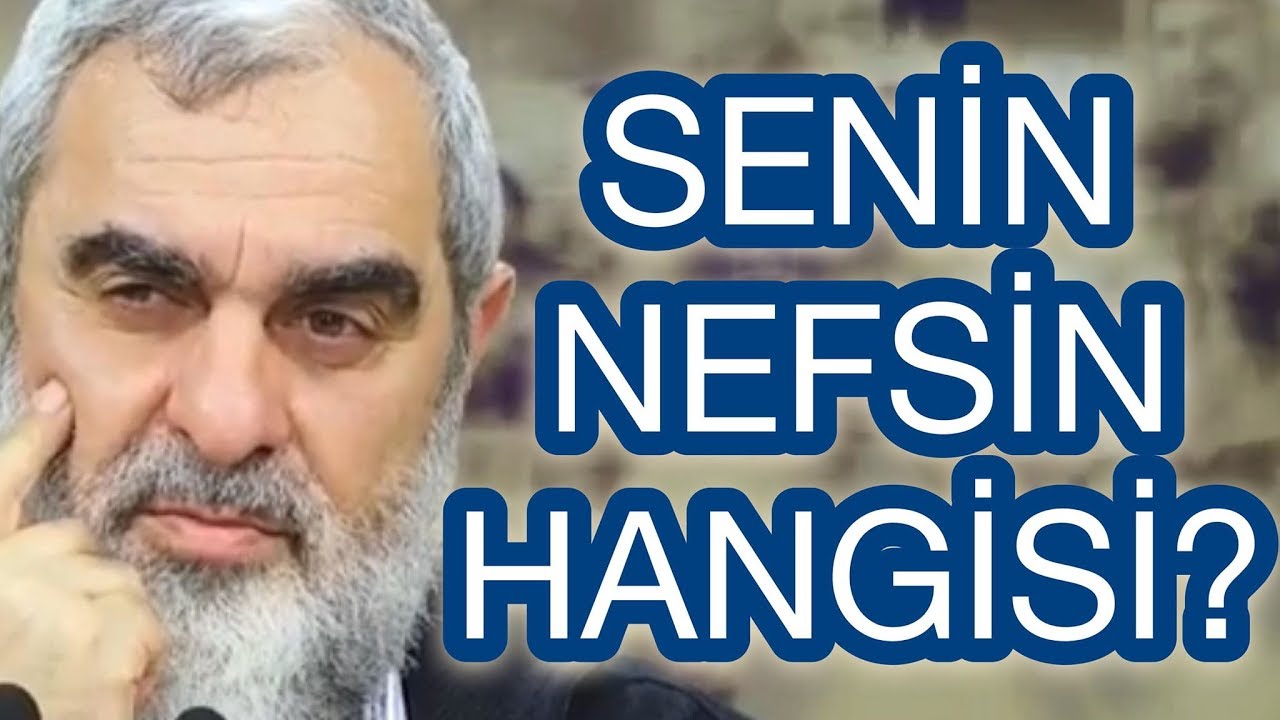 3 ÇEŞİT NEFİS VARDIR SENİN NEFSİN HANGİSİ? & NUREDDİN YILDIZ