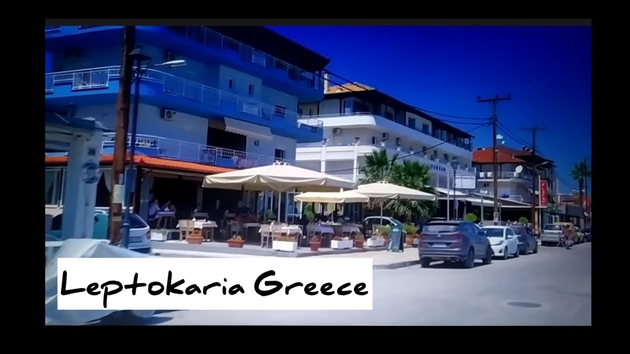 Exploring Leptokaria, Greece