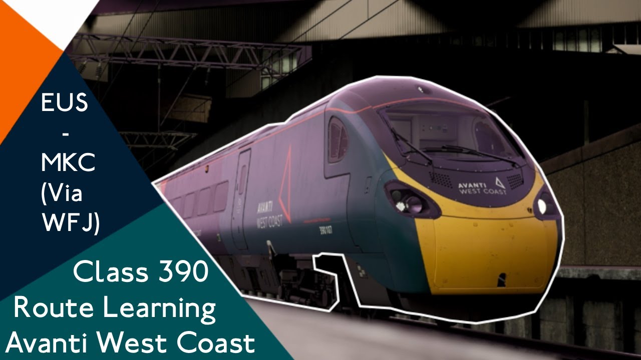 TSW Route Learning: London Euston - Birmingham New Street (Via WFJ) | WCML South | TSW
