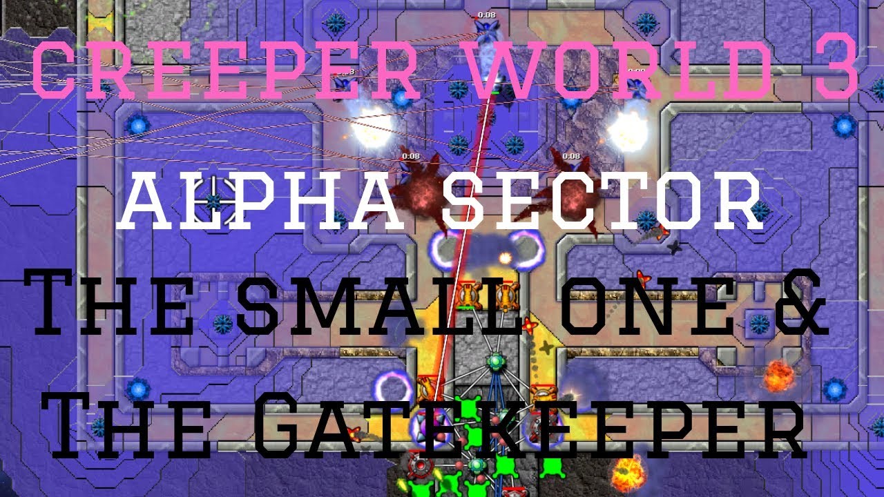 Let's Play Creeper World 3:  Arc Eternal(Blind) - The small one & The Gatekeeper