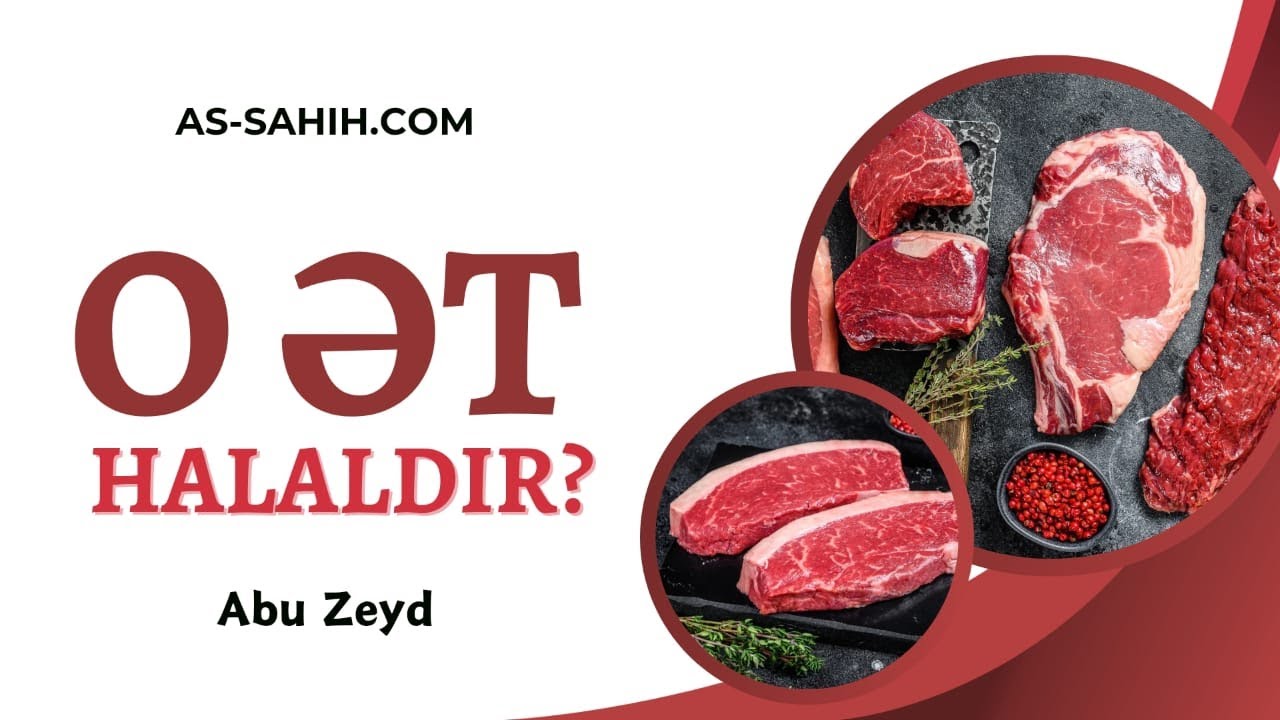 O ət halaldır? | Abu Zeyd