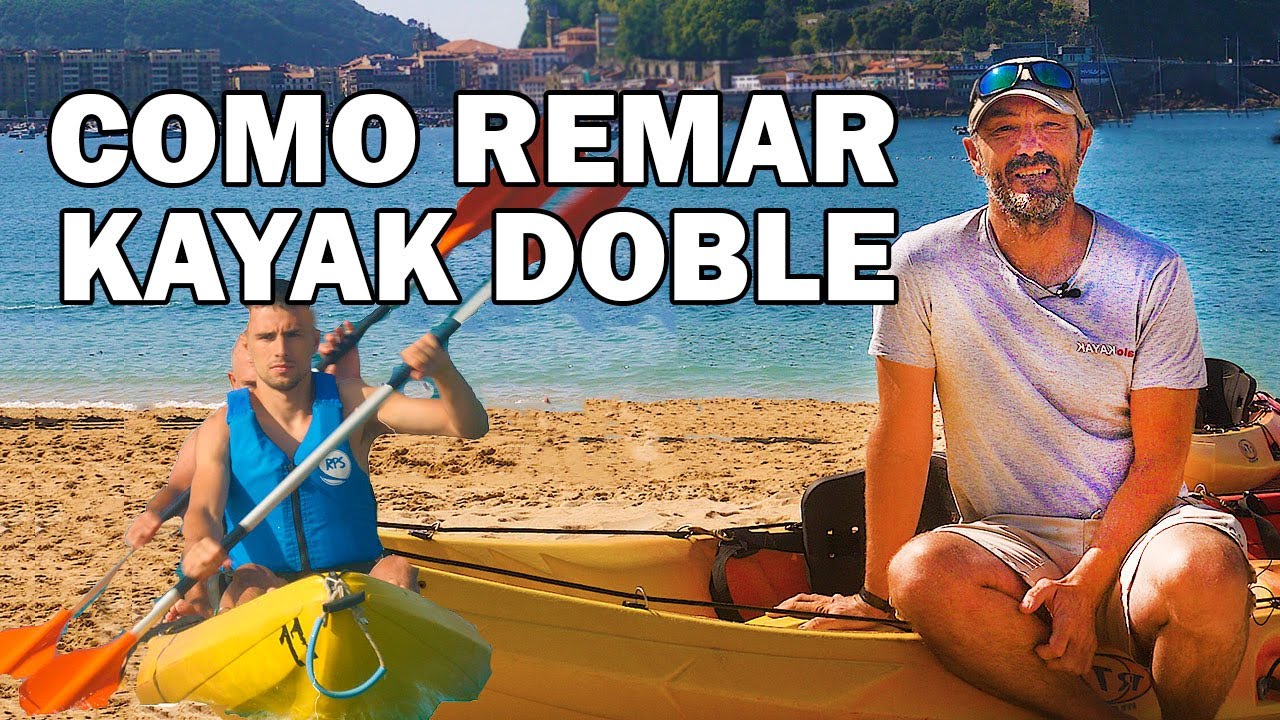 🛶 CÓMO REMAR EN KAYAK DOBLE 😎😎