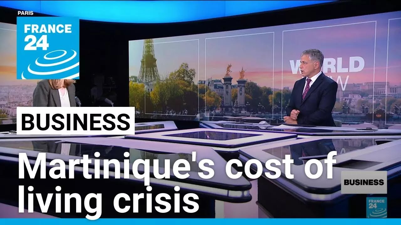 Martinique grapples with major cost of living crisis &bull; FRANCE 24 English